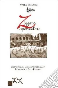 Zingare spericolate Prezzo Basso
