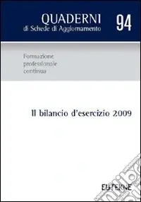 Il bilancio d‘esercizio 2009 Ordina Subito