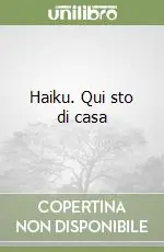 Super Prezzo Haiku. Qui sto di casa