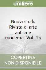 Nuovi studi. Rivista di arte antica e moderna. Vol. 15 Prezzo Ridotto