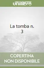 La tomba n. 3 Scelto Dai Clienti