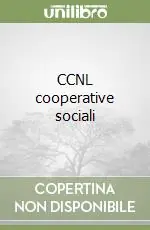 CCNL cooperative sociali Scelto Dai Clienti