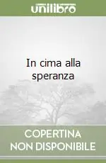 In cima alla speranza Esclusivo
