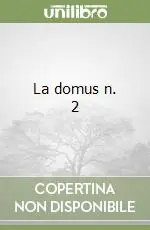 La domus n. 2 Solo Oggi