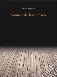 Prezzo Basso Frontiere di teatro civile
