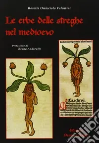 Le erbe delle streghe nel Medioevo Occasione Imperdibile