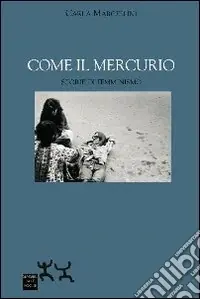 Come il mercurio. Storie di femminismo Compra Oggi Stesso