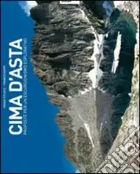 Offerta Lampo Cima d‘asta. Proposte per un escursionismo alternativo