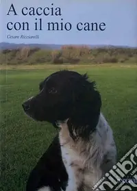 A caccia con il mio cane Spedizione Espresso