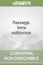 Passaggi. Versi sottovoce Ultima Occasione