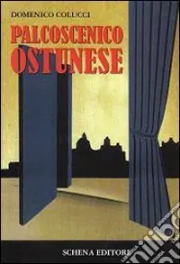 Spedito Oggi Palcoscenico ostunese