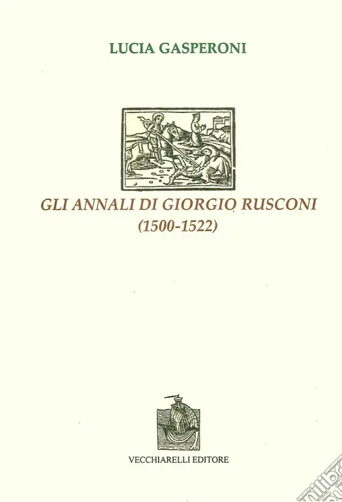 Spedito Oggi Gli annali di Giorgio Rusconi (1500-1522)