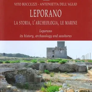 Leporano. La storia, l‘archeologia, le marine. Ediz. italiana e inglese Solo Oggi