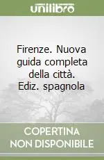 Più Venduto Firenze. Nuova guida completa della città. Ediz. spagnola