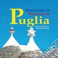 Di Tendenza Benvenuti in Puglia. Ediz. italiana e inglese