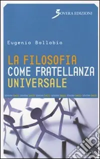 Prezzo Basso La filosofia come fratellanza universale