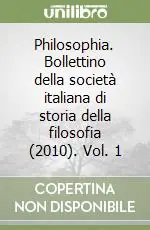 Acquista Ora Philosophia. Bollettino della società italiana di storia della filosofia (2010). Vol. 1