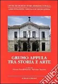 Prezzo Conveniente Grumo Appula tra storia e arte