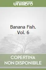 Quantità Limitata Banana Fish. Vol. 6