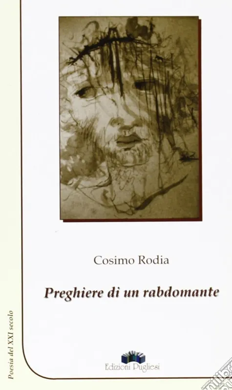 Must-Have Preghiere di un rabdomante. Poesia del XXI secolo