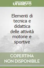 Elementi di tecnica e didattica delle attività motorie e sportive Professionale