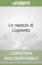 Solo Oggi Le ragazze di Cognento