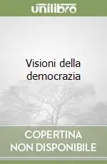 Esclusivo Visioni della democrazia