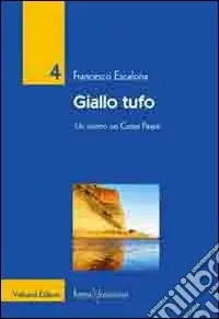Giallo tufo. Un mistero nei Campi Flegrei Compra Online