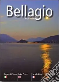 Bellagio. Lago di Como. Ediz. italiana, inglese, francese e tedesca Compra Oggi Stesso