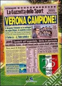 Verona campione. 25º dello scudetto Ultima Occasione