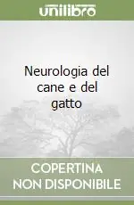 Neurologia del cane e del gatto Ultima Occasione