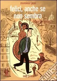 Felici, anche se non sembra. Monsieur Jean Compra Online