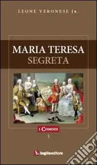 Maria Teresa Segreta Offerta Limitata