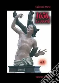1656. La peste Più Venduto