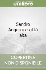 Bestseller Sandro Angelini e città alta