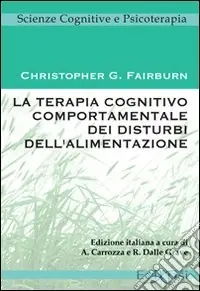 Promozione Esclusiva La terapia cognitivo comportamentale dei disturbi dell‘alimentazione