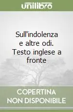 Miglior Prezzo Sull‘indolenza e altre odi. Testo inglese a fronte