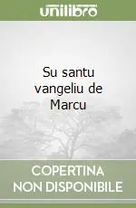 Su santu vangeliu de Marcu Occasione Imperdibile