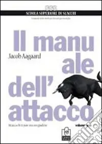 Più Venduto Il manuale dell‘attacco. Vol. 1 Attacca chi ti pare, ma con giudizio