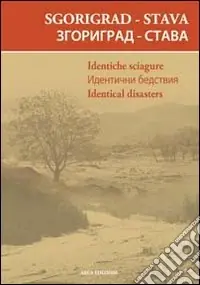 Prezzo Scontato Sgorigrad-Stava. Identiche sciagure