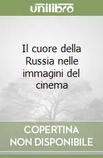 Offerta Il cuore della Russia nelle immagini del cinema