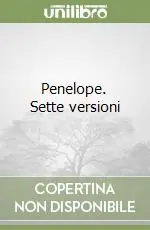 Penelope. Sette versioni Reso Gratuito