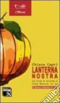 Lanterna nostra. La Cina è vicina e Cosa Nostra lo sa Saldi