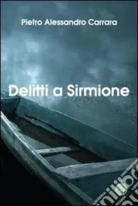 Delitti a Sirmione Subito Disponibile