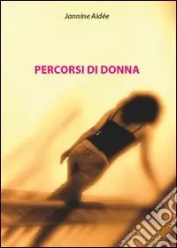 Subito Disponibile Percorsi di donna