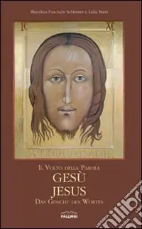 Ultima Occasione Il volto della Parola, Gesù-Jesus, das Gesicht des Wortes. Ediz. multilingue