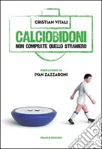 Promozione Calciobidoni. Non comprate quello straniero