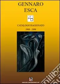Più Venduto Catalogo ragionato (1968-2008). Ediz. illustrata