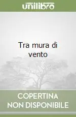 Soddisfatti O Rimborsati Tra mura di vento