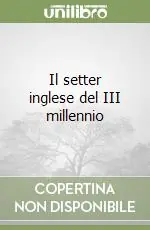 Il setter inglese del III millennio Vendita Finale